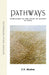 Pathways Approaches To The Study Of Society In India by Madan T.N.