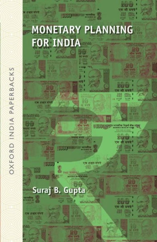 Monetary Planning For India by Gupta Suraj B.