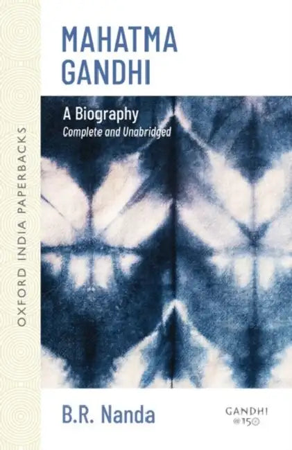 Mahatma Gandhi A Biography by Nanda B.R.