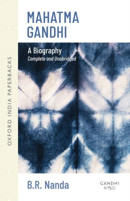 Mahatma Gandhi A Biography by Nanda B.R.