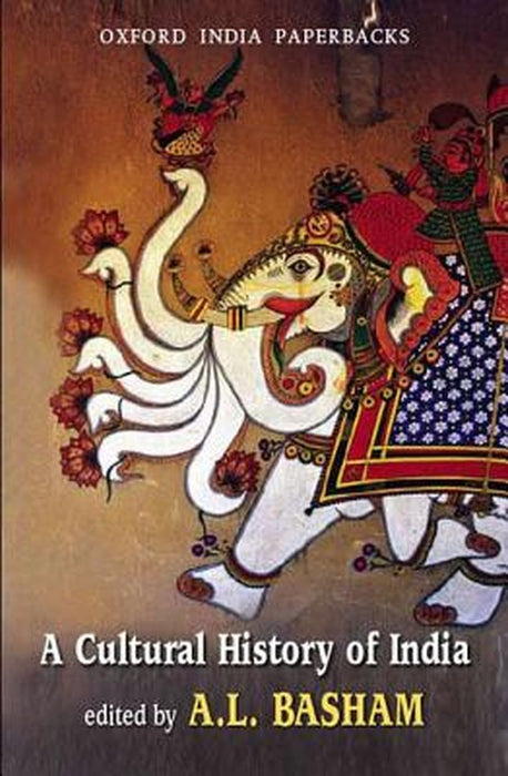 A Cultural History Of India by A.L.Basham (Editor)