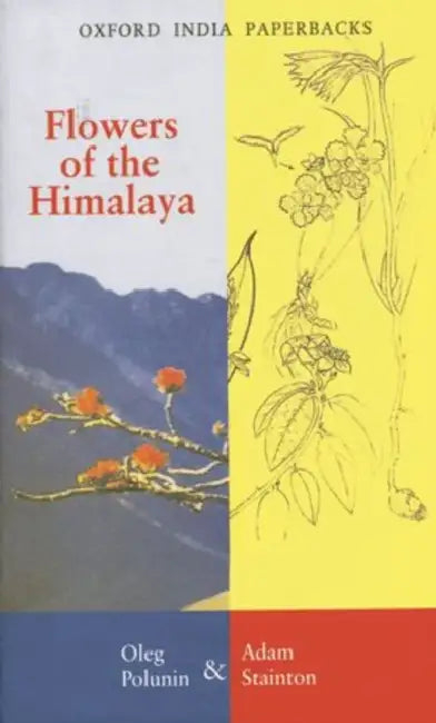 Flowers of the Himalaya by Oleg Polunin
