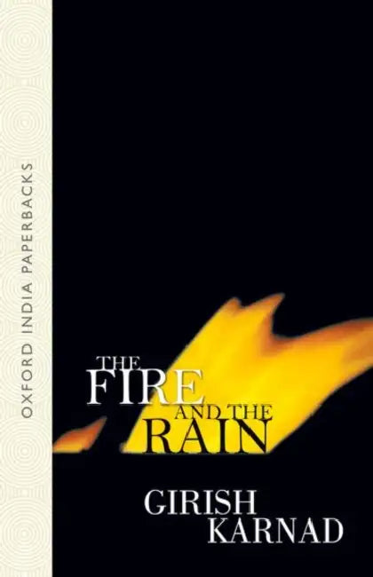 The Fire And The Rain by Karnad  Girish