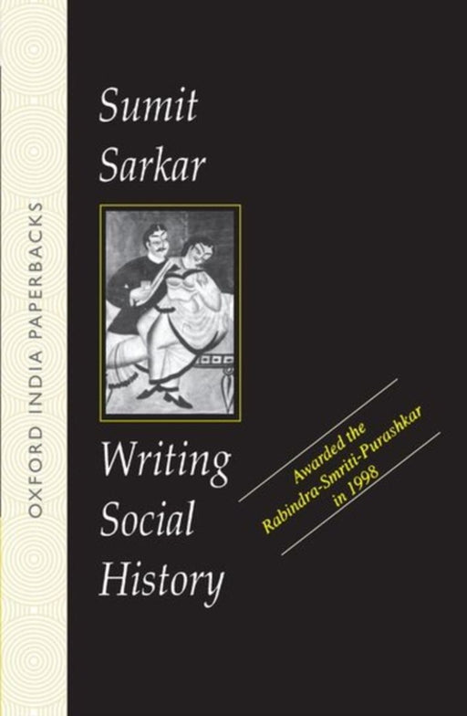 Writing Social History by Sarkar Sumit
