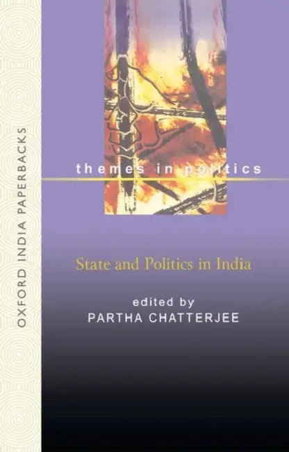 State And Politics In India by Chatterjee  Partha(Editor)