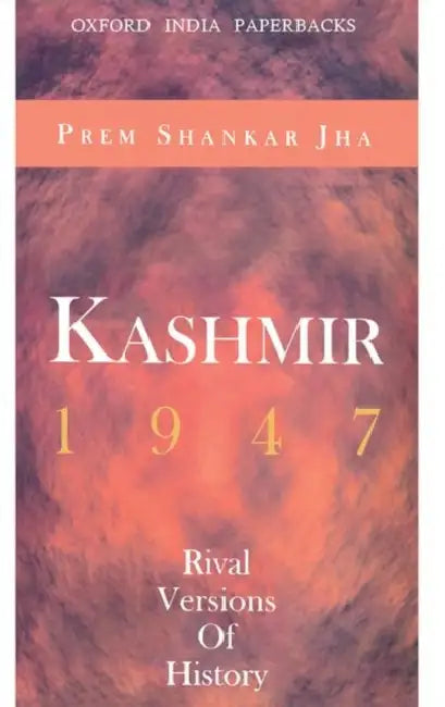 Kashmir 1947 (Oip) by Jha Prem Shankar