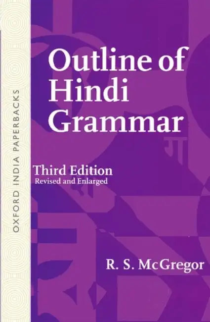 Outline Of Hindi Grammar by Mcgregor R.S