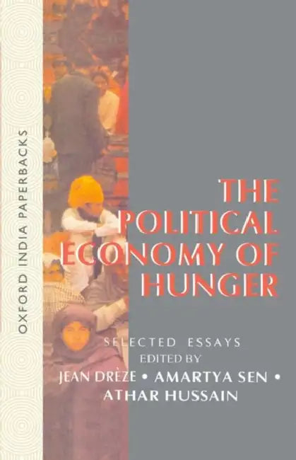 Political Economy Of Hunger(Oip) by Dreze Jean , Sen Amartya & Hussain Athar(Eds)
