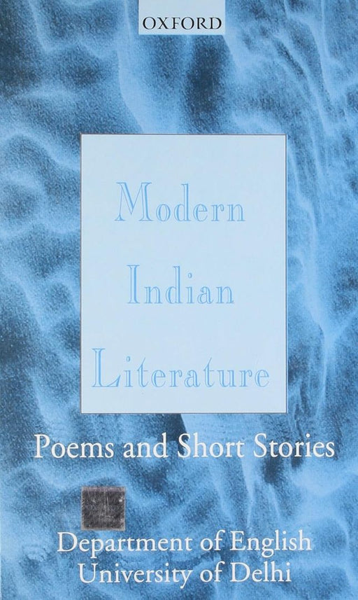 Modern Indian Literature: Poems and Short Stories by Delhi University