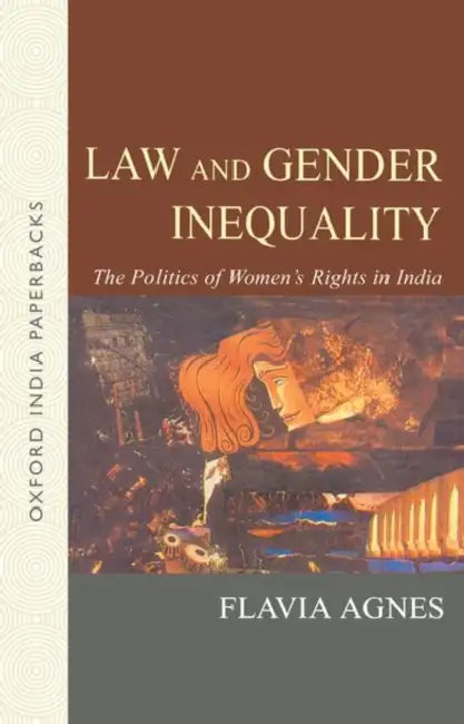 Law and Gender Inequality : by Agnes Flavia