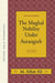 The Mughal Nobility Under Aurangzeb : by Ali M. Athar
