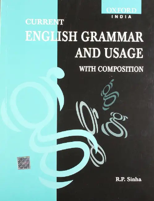 Current English Grammar And Usage With Composition Pb by Sinha R P