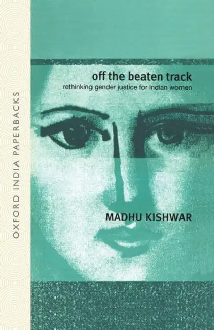 Off The Beaten Track (Oip) by Kishwar Madhu