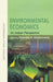 Environmental Economics  An Indian Perspective by Bhattacharya  Rabindranath (Editor)
