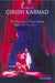 The Dreams of Tipu Sultan and Bali: The Sacrifice: Two Plays by Girish Karnad by Girish Karnad