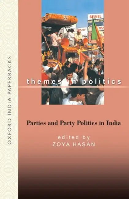 Parties And Party Politics by Hasan Zoya