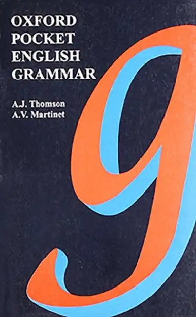 Oxford Pocket English Grammar by A.J. Thomson