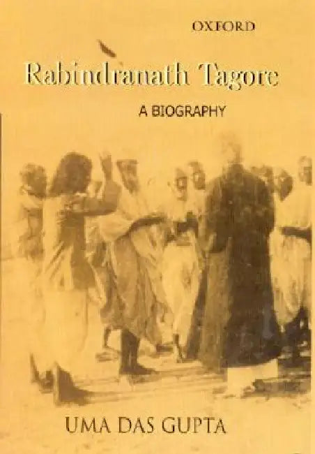 Rabindranath Tagore: A Biography by Das Gupta  U