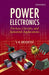 Power Electronics by Moorthi V. R.