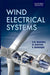 Wind Electrical Systems by Bhadra S. N. D. Kastha And S. Banerjee, D. Kastha, S. Banerjee