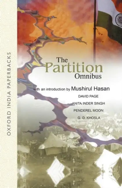 The Partition Omnibus by Khosla G.D. Moon Penderel Page David Singh Anita Inder
