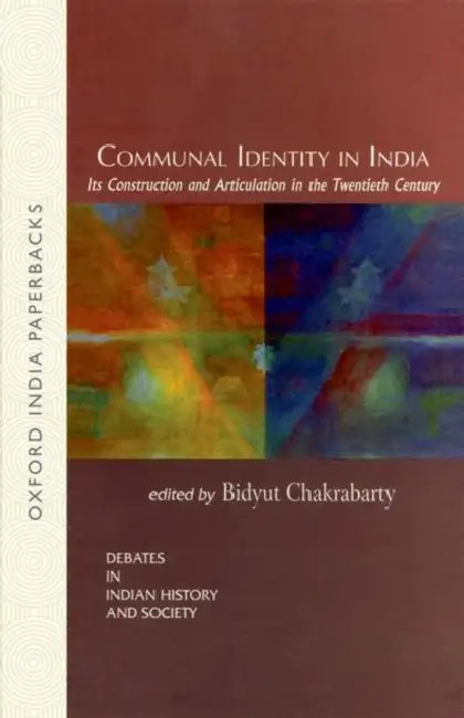 Communal Identity in India by Chakraborty Bidyut