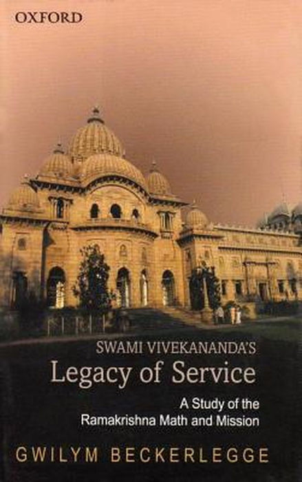 Swami Vivekananda'S Legacy Of Service : A Study of the Ramakrishna Mutt and Mission by X