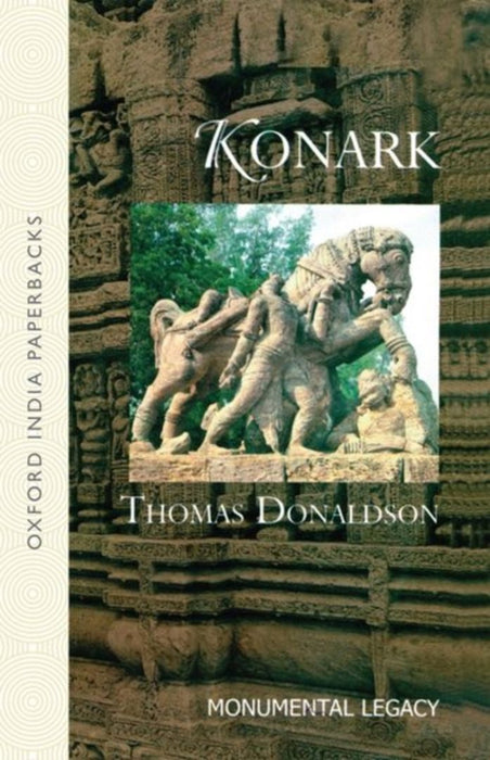 Konark Monumental Legacy by Donaldson Thomas