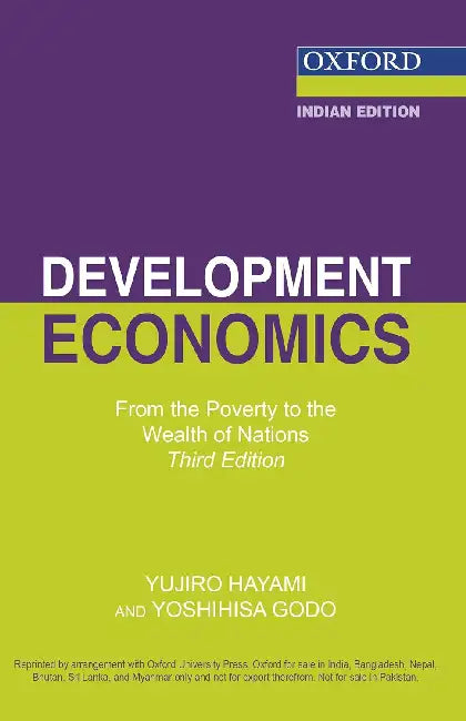 Development Economics  From The Poverty To The Wealth Of Nation by Hayami Jujiro & Godo Yoshihisa/Jujiro & Godo/Yoshihisa