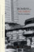 Bombay and Mumbai by Patel Sujata & Masselos Jim/Jim Masselos