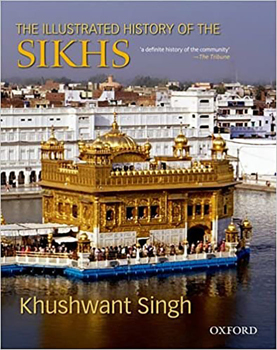 The Illustrated History Of The Sikhs