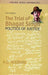 The Trial Of Bhagat Singh: Politics Of Justice by Noorani A.G., A.G.