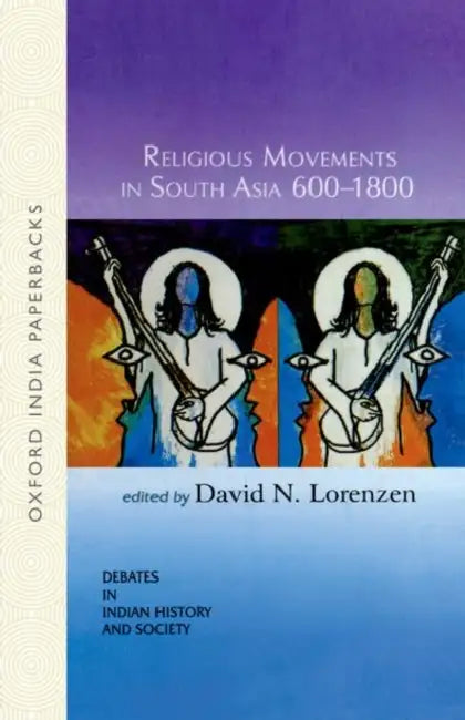 Religious Movements In South Asia 600-1800 by Lorenzen David