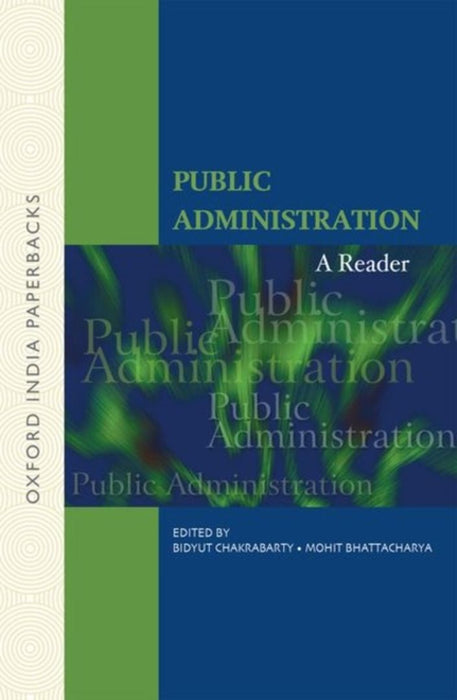 Public Administration by Bidyut Chakrabarty/Bhatacharya Mohit
