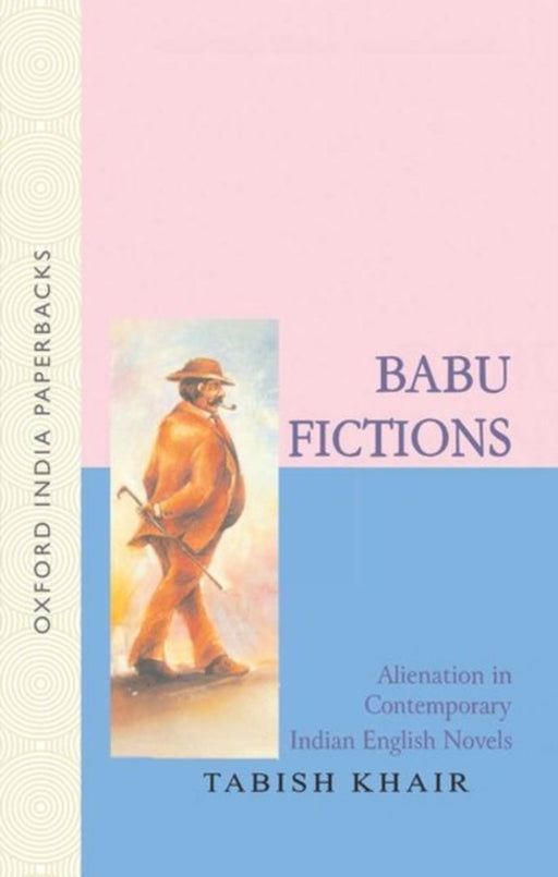BABU FICTIONS by Khair Tabish
