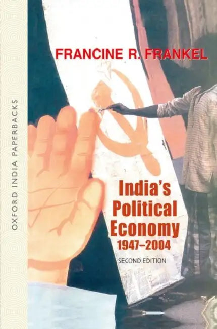India's Political Economy by Frankel Francine R.