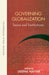 Governing Globalization (Oip) by Nayyar Deepak