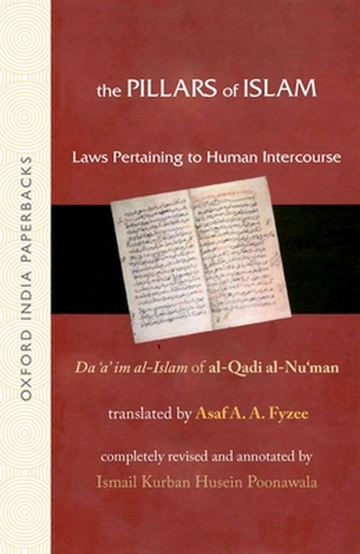 The Pillars of Islam Vol II Laws Pertaining to Human Intercourse by Ismail K. H. Poonawala