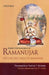 Ramanujar : The Life and Ideas of Ramanuja by Parthasarathy Indira, T. Sriraman, C.T. Indra