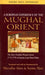 A European Experience of the Mughal Orient by Alam Muzaffar & Seema Alavi/Seema Alavi