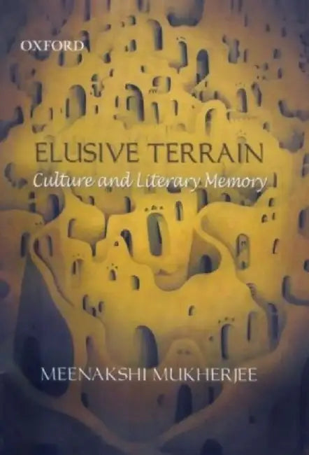 Elusive Terrain by Mukherjee Meenakshi