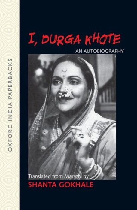 I, Durga Khote by Khote Durga (Trans. Shanta Gokhale)