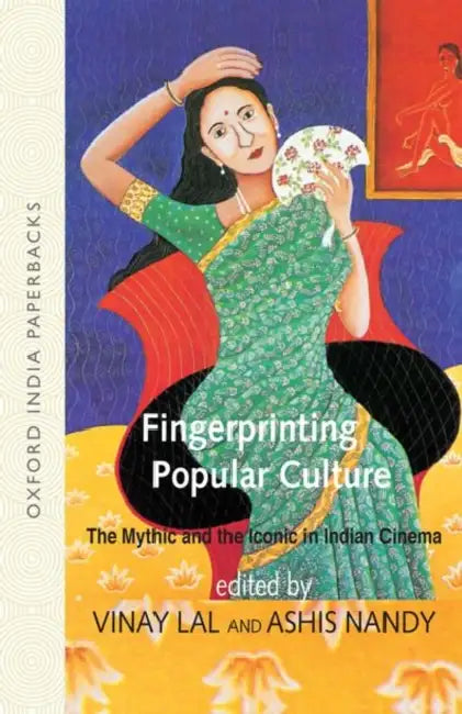 Fingerprinting Popular Culture : by Lal Vinay & Ashis Nandy, Vinay, Ashis Nandy