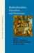 Multiculturalism, Liberalism And Democracy Liberalism And Democracy by Bhargava Rajeev Amiya Kumar Bagchi & R. Sudarshan/Amiya Kumar Bagchi/R. Sudarshan