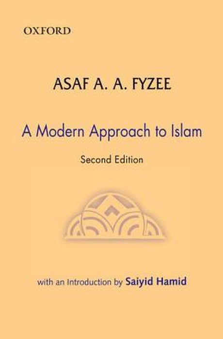 A Modern Approach to Islam : by Fyzee Asaf A.A., Saiyid Hamid