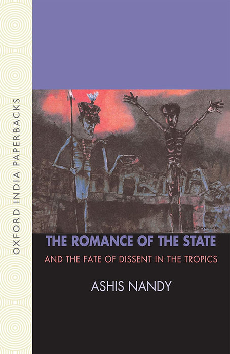 The Romance Of The State by Nandy Ashis