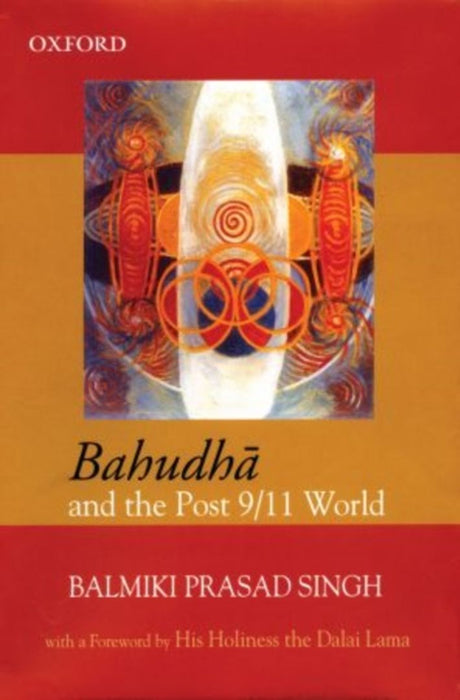 Bahudha And The Post 9 11 World by Singh B P Singh
