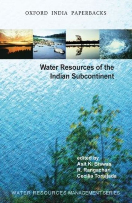 Water Resources Of The Indian Subcontinent by Asit Biswas R. Rangachari And Cecelia Tortajada/R. Rangachari/Cecelia Tortajada