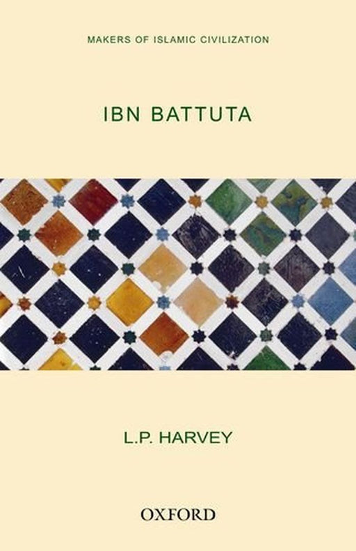 Ibn Battuta (Oip) by Harvey L.P.