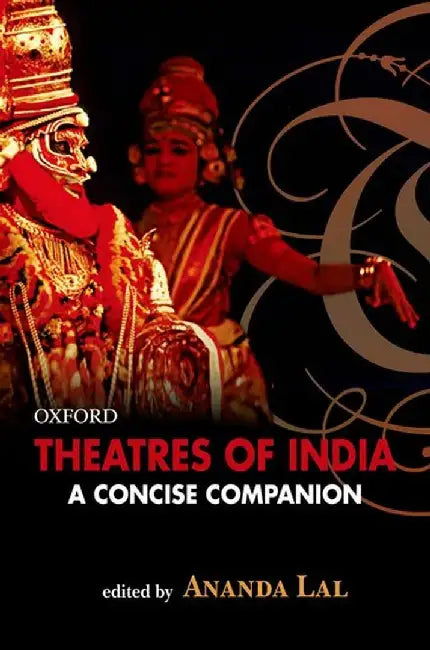 Theatres of India by Lal Ananda (Ed)